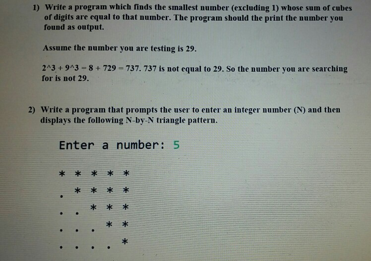 Solved 1) Write a program which finds the smallest number | Chegg.com