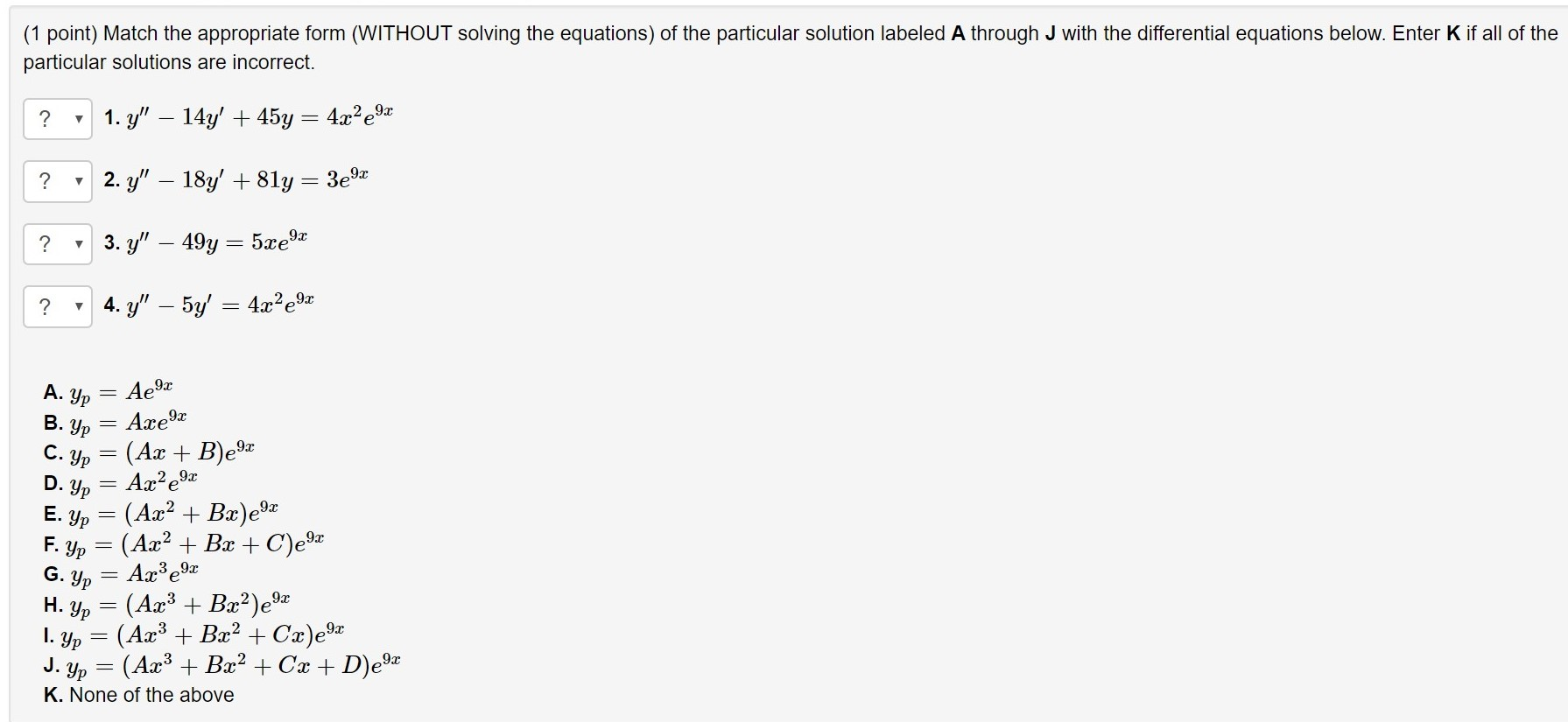 Solved 1 Point Match The Appropriate Form Without Solv Chegg Com