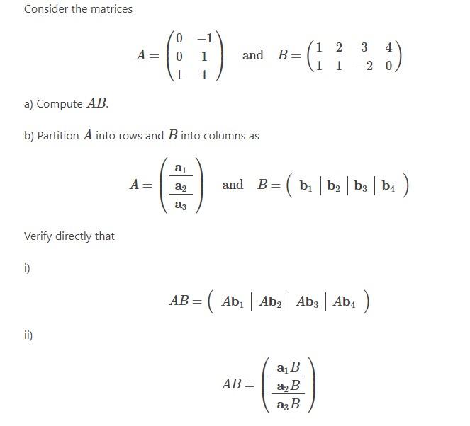 Solved Consider The Matrices -1 0 0 A= - And B= 1 1 =1 ) (1 | Chegg.com