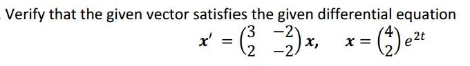 Solved Verify That The Given Vector Satisfies The Given