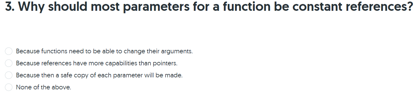 Solved 3. Why should most parameters for a function be | Chegg.com