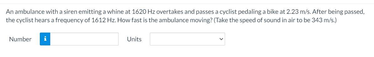 Solved An ambulance with a siren emitting a whine at 1620 Hz | Chegg.com