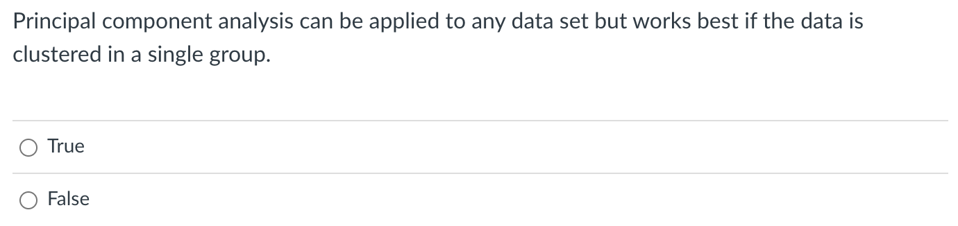 Solved Principal component analysis can be applied to any | Chegg.com