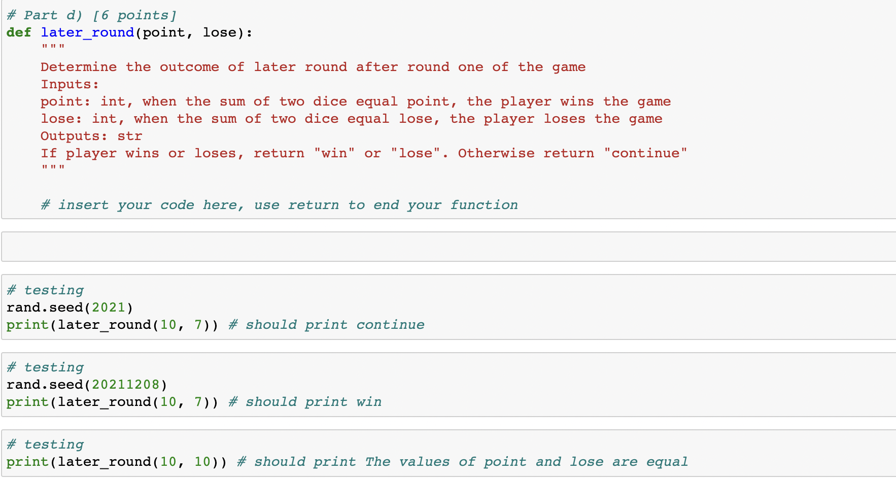 Solved later_round(point,lose): Given two integers point and | Chegg.com