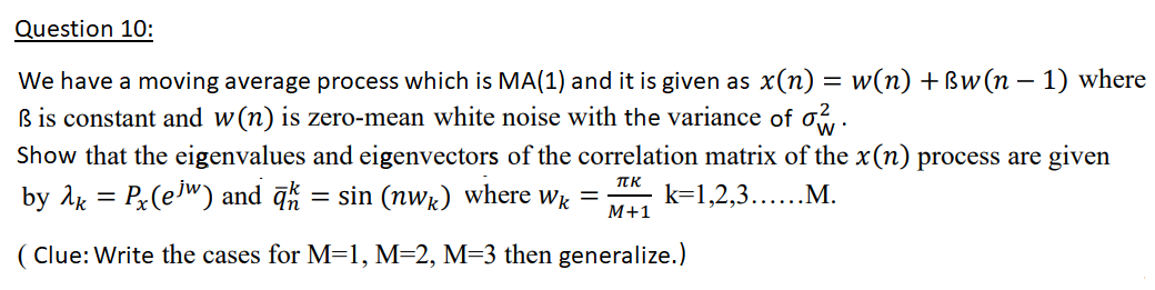 Solved Question 10: = We have a moving average process which | Chegg.com
