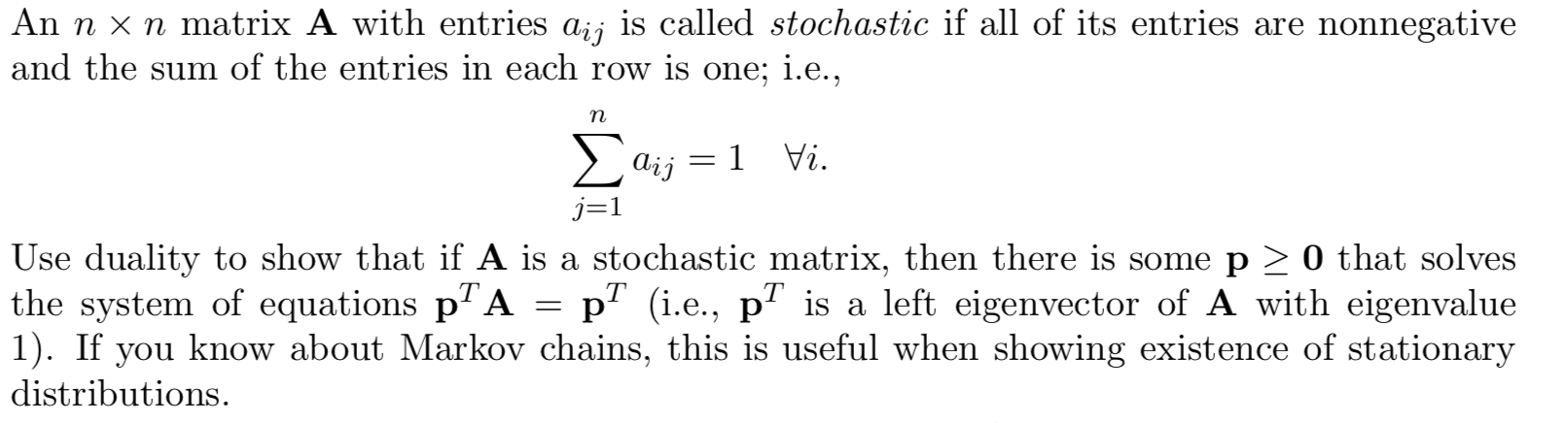 Solved An N X N Matrix A With Entries Dij Is Called Stoch Chegg Com