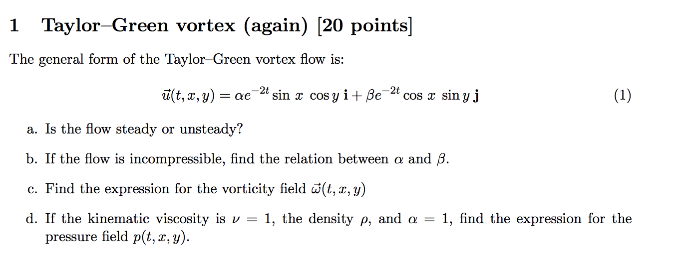 Solved 1 Taylor Green Vortex Again Points The Gene Chegg Com