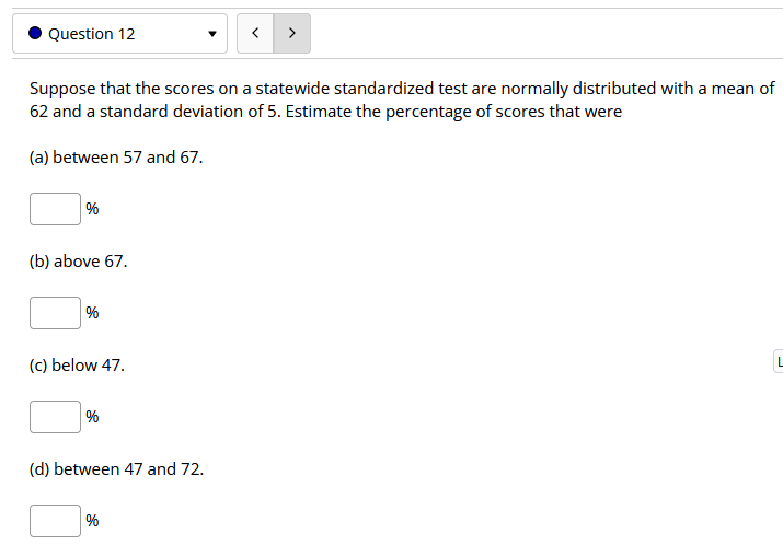 Solved Question 12 Suppose That The Scores On A Statewide