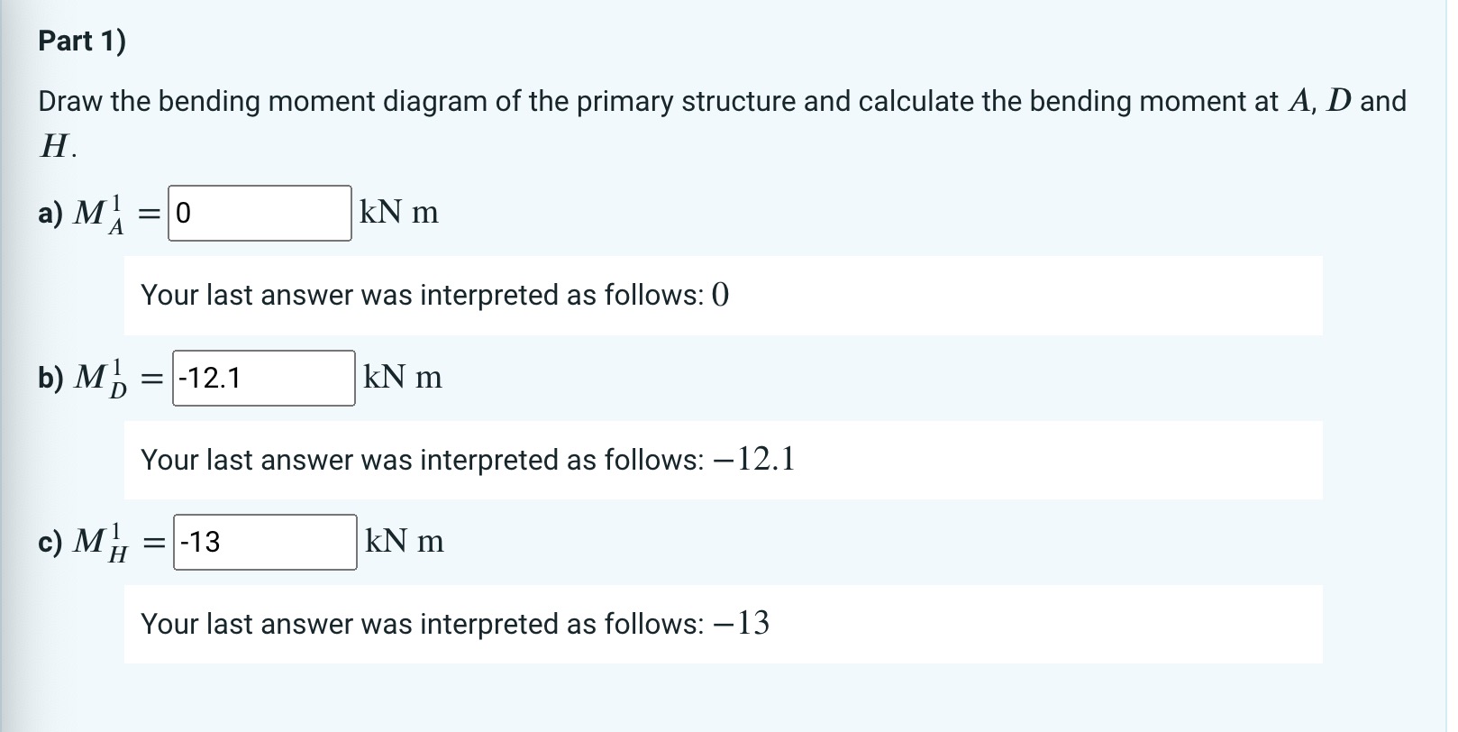 Solved Week 5, Question 1:Using The Force Method, Calculate | Chegg.com