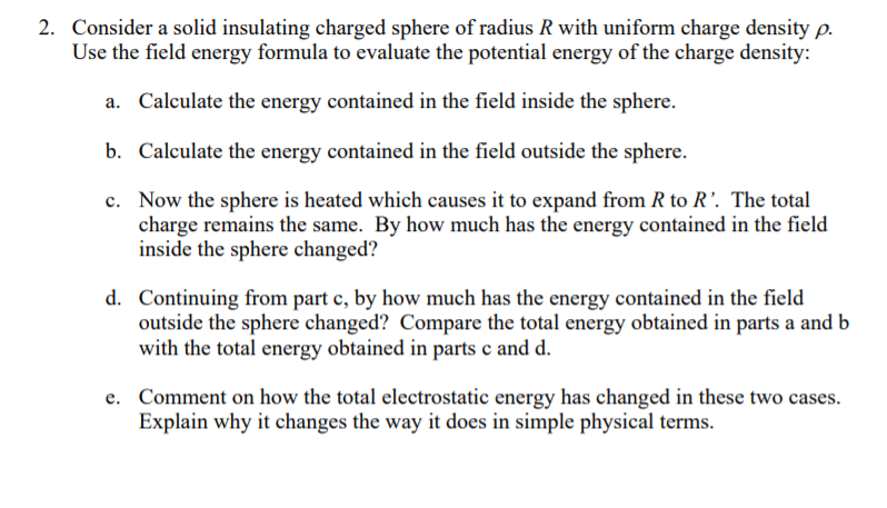 Solved 2. Consider a solid insulating charged sphere of | Chegg.com