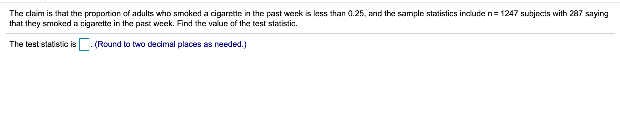 Solved The claim is that the proportion of adults who smoked | Chegg.com