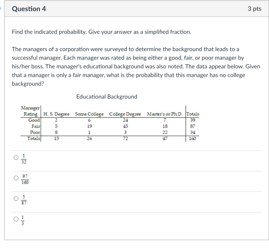 Solved Question 4 3 pts Find the indicated probability. Give | Chegg.com