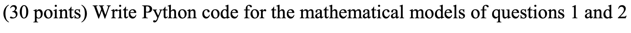 Solved (30 points) Write Python code for the mathematical | Chegg.com