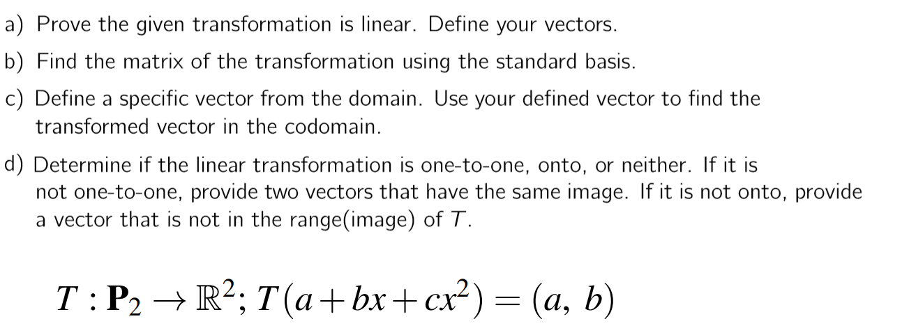 Solved A) Prove The Given Transformation Is Linear. Define | Chegg.com