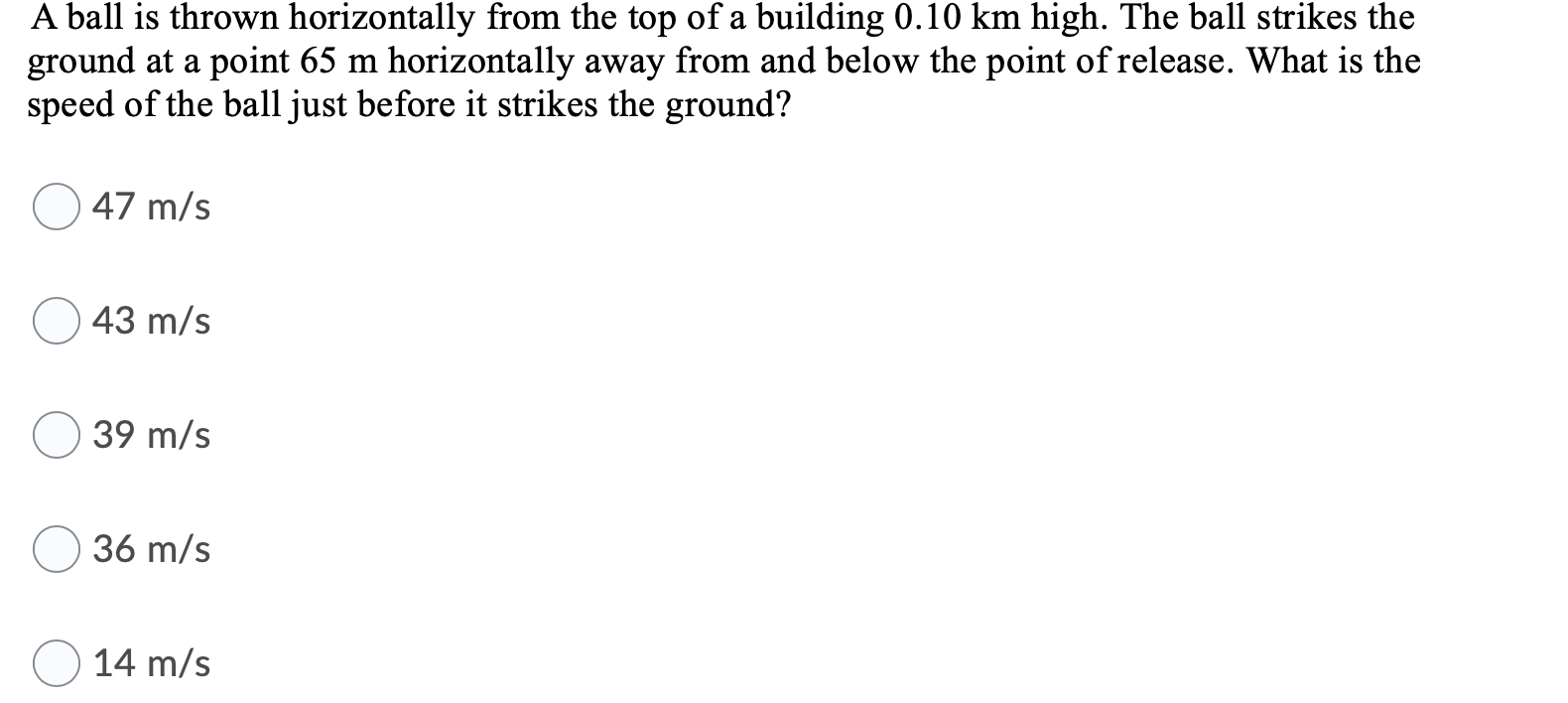 Solved A ball is thrown horizontally from the top of a