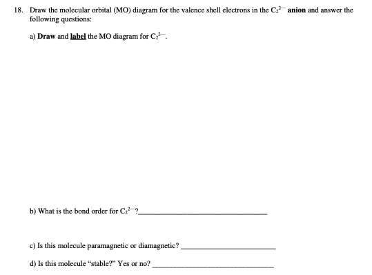Solved 18. Draw the molecular orbital (MO) diagram for the | Chegg.com