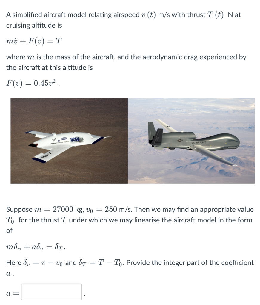 Solved A simplified aircraft model relating airspeed v (t) | Chegg.com