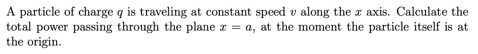 Solved A particle of charge q is traveling at constant speed | Chegg.com
