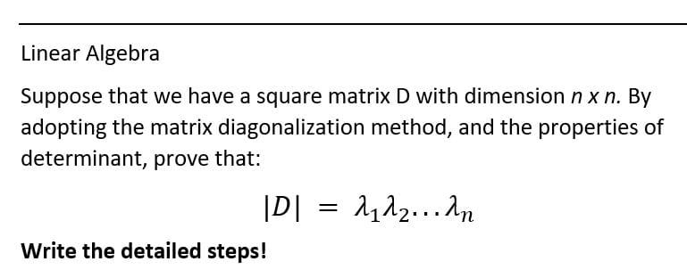 Solved Linear Algebra Suppose that we have a square matrix D | Chegg.com