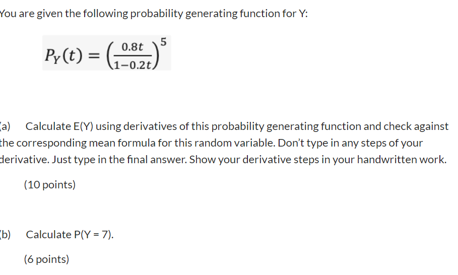 Solved You are given the following probability generating | Chegg.com