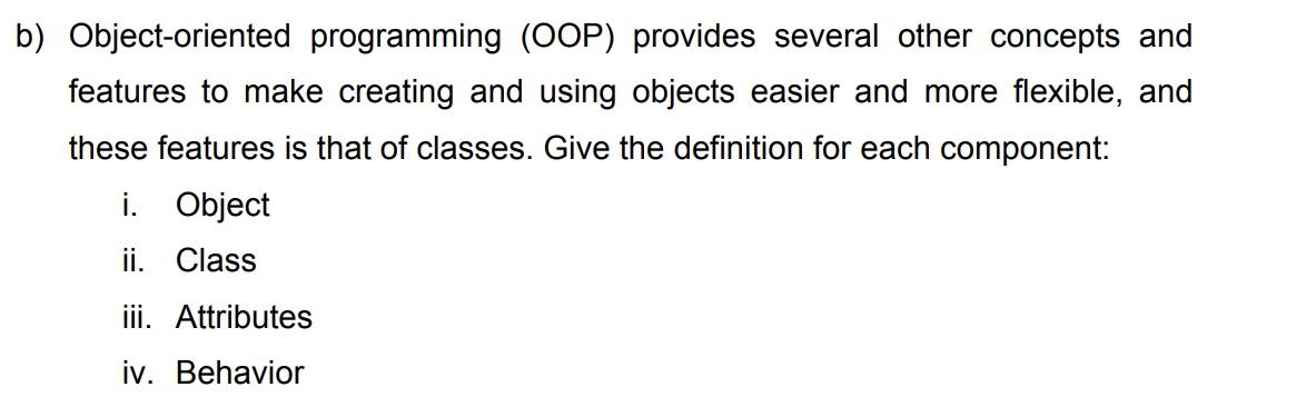 Solved B) Object-oriented Programming (OOP) Provides Several | Chegg.com