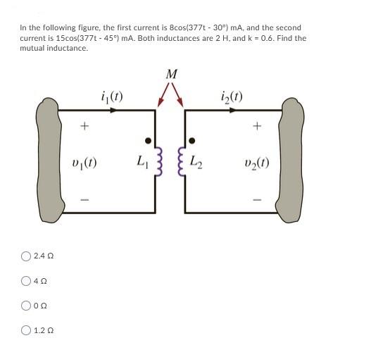 Solved In the following figure, the first current is | Chegg.com
