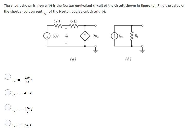 Solved The Circuit Shown In Figure (b) Is The Norton | Chegg.com