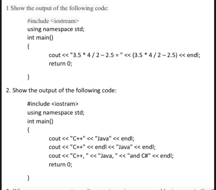 Solved 1 Show the output of the following code: #include | Chegg.com