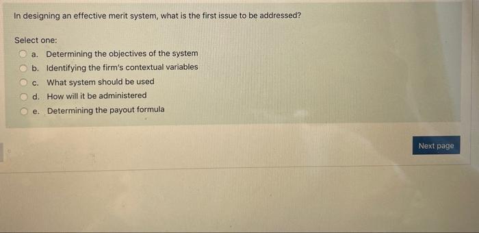 Solved In designing an effective merit system, what is the | Chegg.com