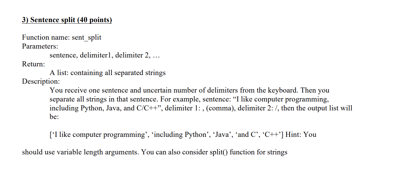 Solved 3) Sentence split (40 points) Function name: | Chegg.com