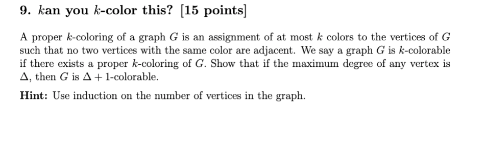 Solved 9. k an you k-color this? [ 15 points] A proper | Chegg.com