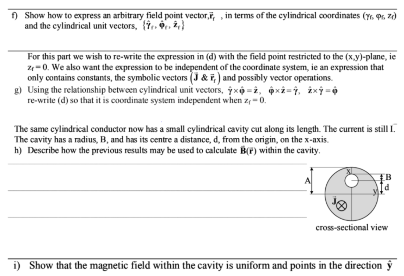 An Infinitely Long Cylindrical Conductor With Cros Chegg Com