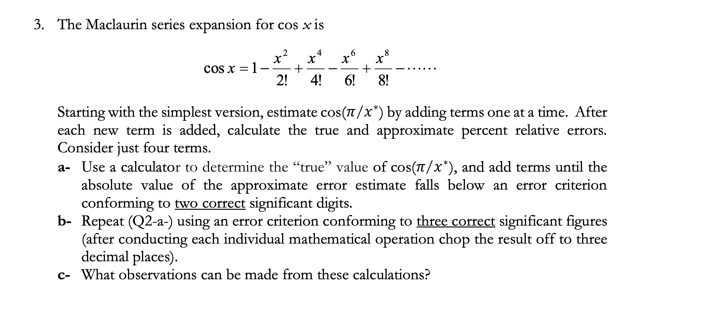 3-the-maclaurin-series-expansion-for-cos-x-is-8-x2-4-chegg