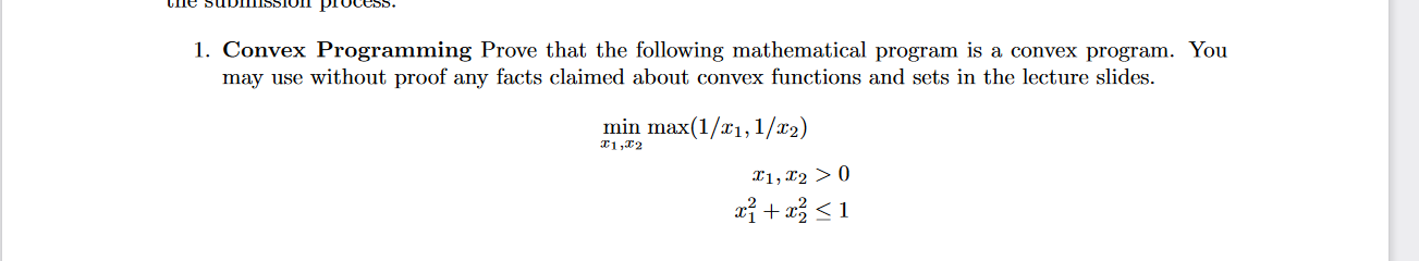 Solved une Process. 1. Convex Programming Prove that the | Chegg.com