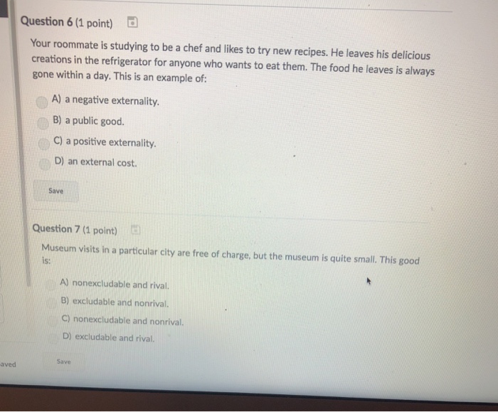 Solved Question 6 (1 point) d Your roommate is studying to | Chegg.com