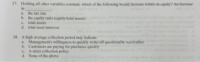 37. Holding all other variables constant, which of | Chegg.com