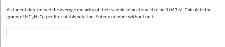 Solved A Student Determined The Average Molarity Of Their