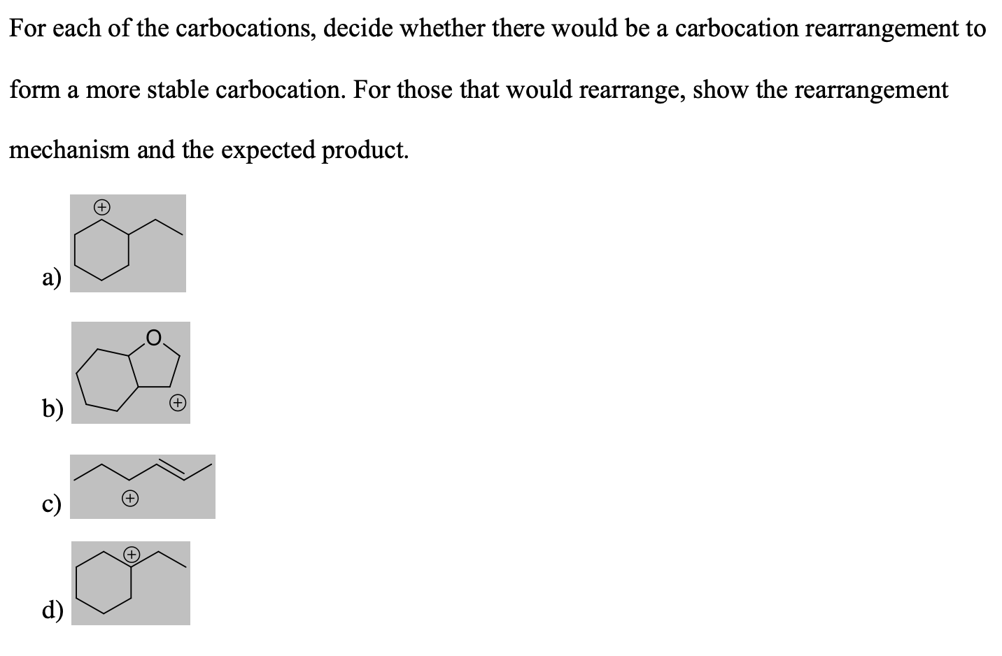 Solved For each of the carbocations, decide whether there | Chegg.com