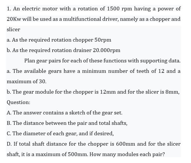 Solved 1. An electric motor with a rotation of 1500rpm | Chegg.com