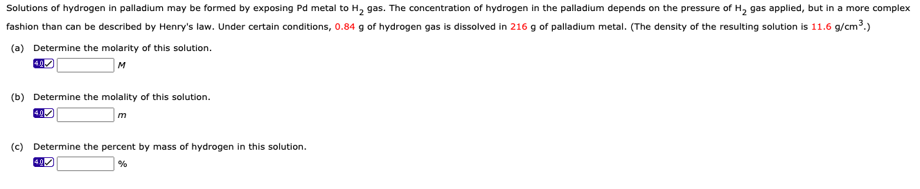 Solved Solutions of hydrogen in palladium may be formed by | Chegg.com