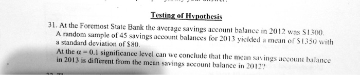 Solved Testing of Hypothesis 31. At the Foremost State Bank | Chegg.com