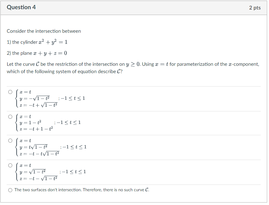 Solved Question 4 2 pts = Consider the intersection between | Chegg.com