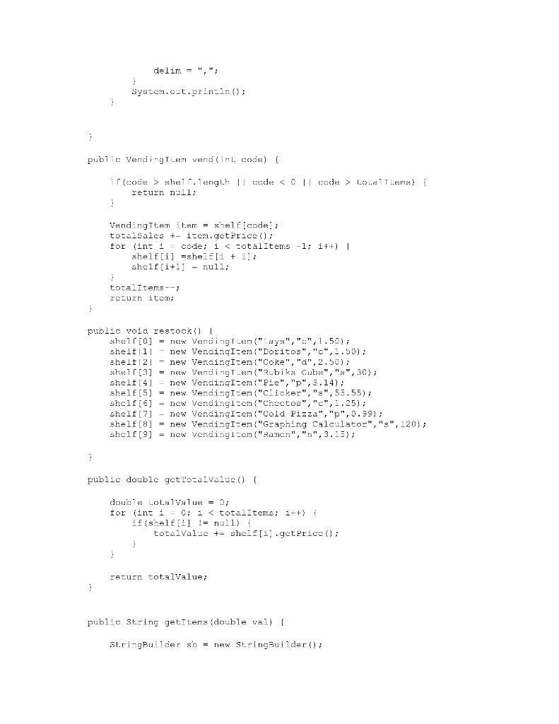 .. Write the explanation of the code of class Vending | Chegg.com