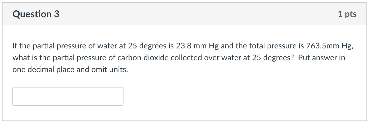 Solved Question 3 pts If the partial pressure of water at 25 | Chegg.com