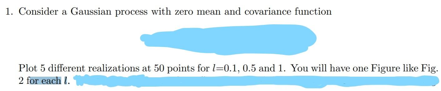 Solved 1. Consider a Gaussian process with zero mean and | Chegg.com