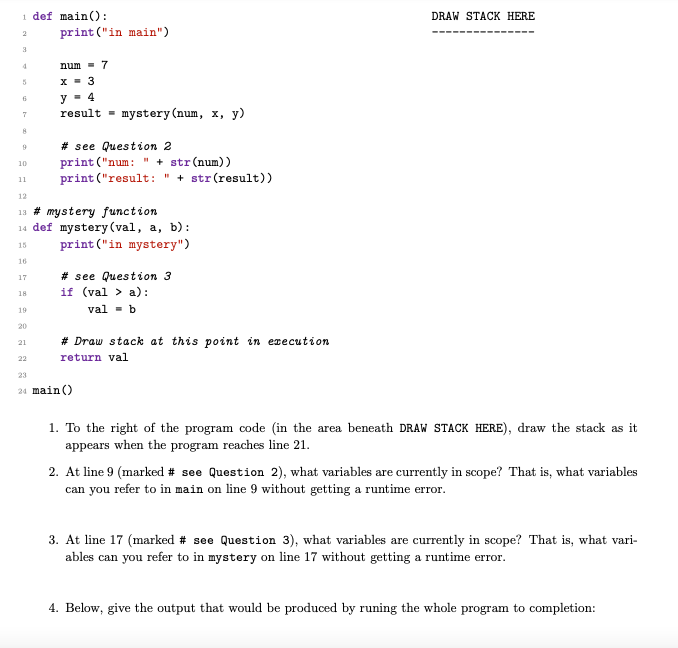 Solved 1 def main(): print ("in main") num =7 x=3 y=4 result | Chegg.com
