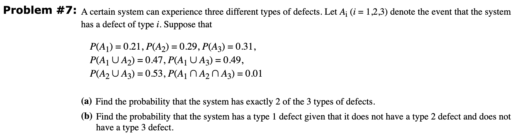 Solved A Certain System Can Experience Three Different Types Chegg Com