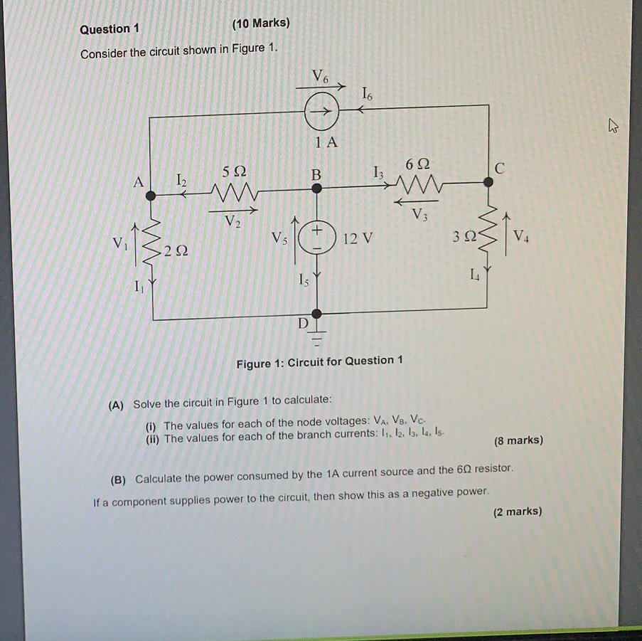 Solved Question 1 (10 Marks) Consider the circuit shown in | Chegg.com