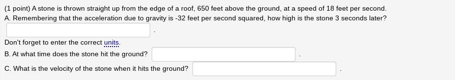 Solved (1 point) A stone is thrown straight up from the edge | Chegg.com
