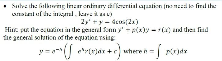 Solved Solve the following linear ordinary differential | Chegg.com